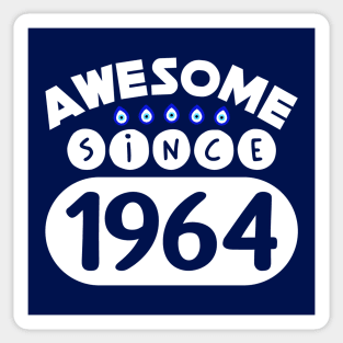 Awesome Since 1964 Sticker